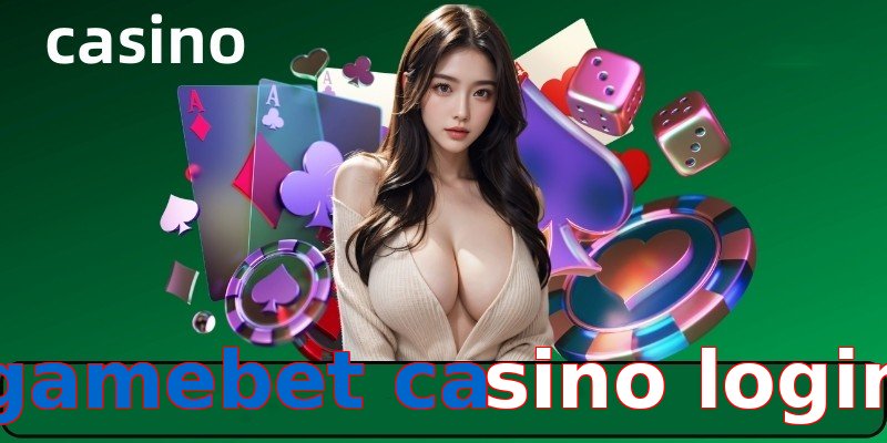 gamebet casino login