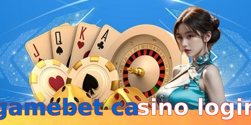 gamebet casino login
